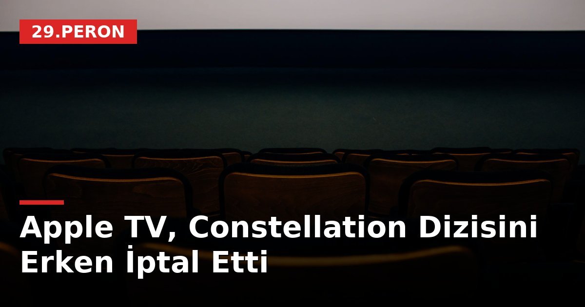 Apple TV, Constellation Dizisini Erken İptal Etti