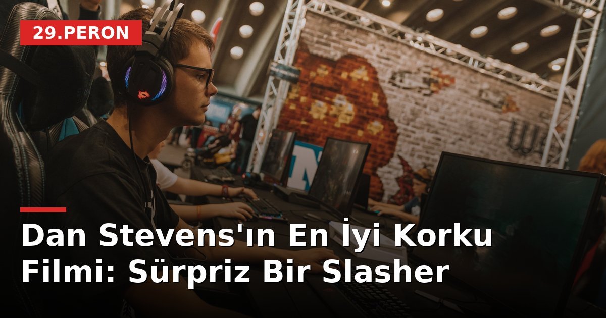 Dan Stevens'ın En İyi Korku Filmi: Sürpriz Bir Slasher