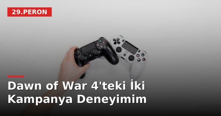Dawn of War 4'teki İki Kampanya Deneyimim