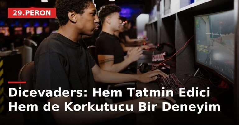 Dicevaders: Hem Tatmin Edici Hem de Korkutucu Bir Deneyim