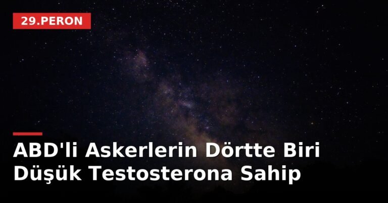ABD'li Askerlerin Dörtte Biri Düşük Testosterona Sahip