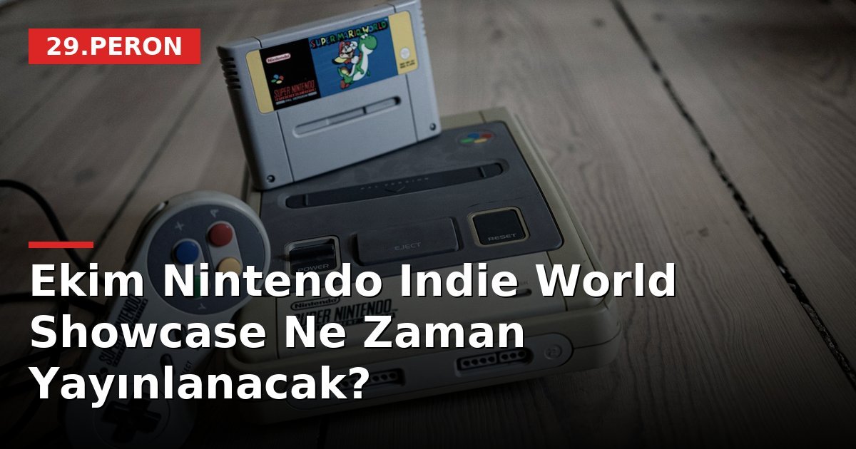 Ekim Nintendo Indie World Showcase Ne Zaman Yayınlanacak?