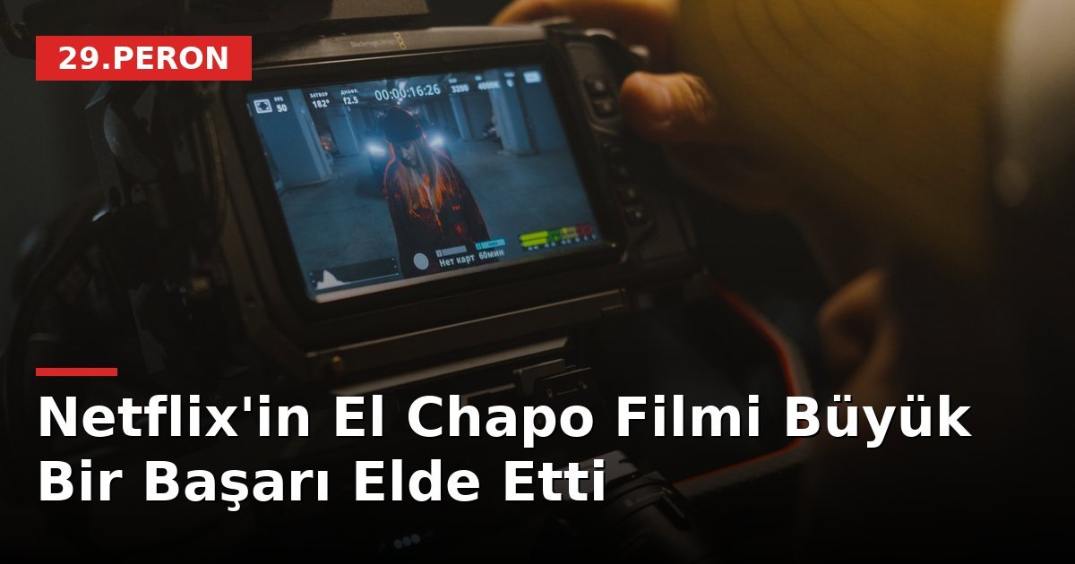 Netflix'in El Chapo Filmi Büyük Bir Başarı Elde Etti