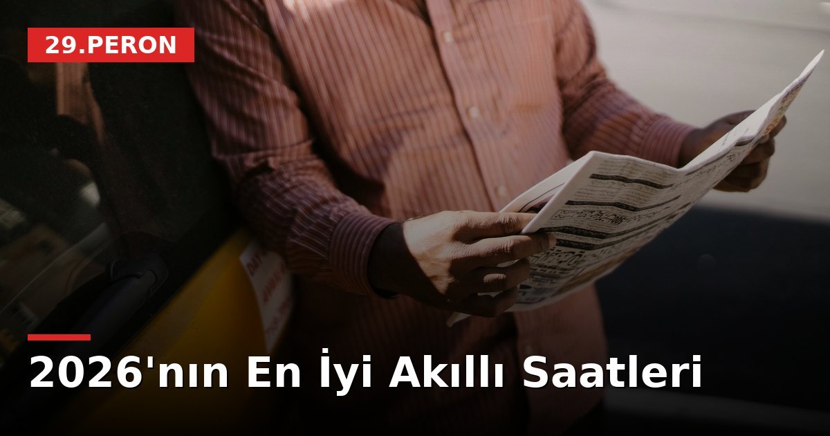 2026'nın En İyi Akıllı Saatleri