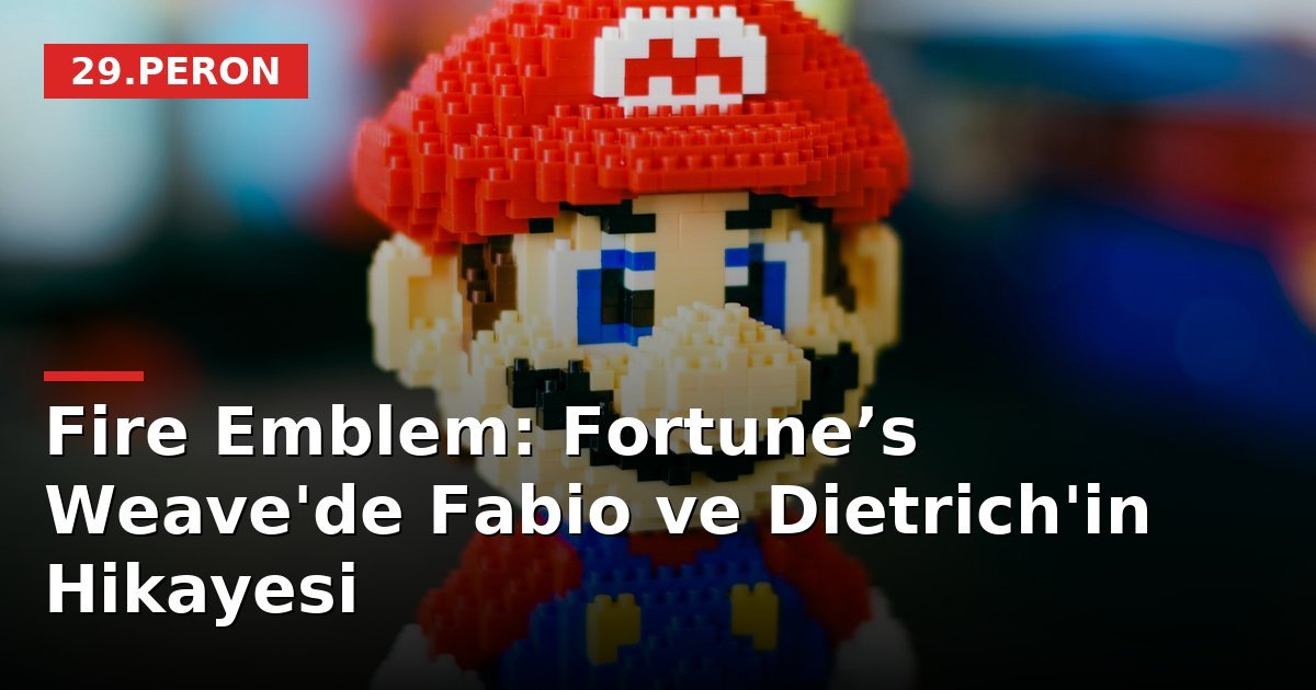 Fire Emblem: Fortune’s Weave'de Fabio ve Dietrich'in Hikayesi
