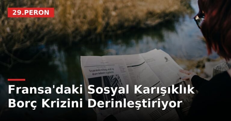 Fransa'daki Sosyal Karışıklık Borç Krizini Derinleştiriyor