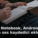 Gemini Notebook, Android ve iOS için ses kaydedici ekledi
