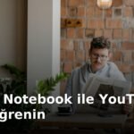 Gemini Notebook ile YouTube'da Hızla Öğrenin