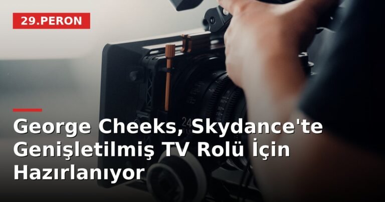 George Cheeks, Skydance'te Genişletilmiş TV Rolü İçin Hazırlanıyor