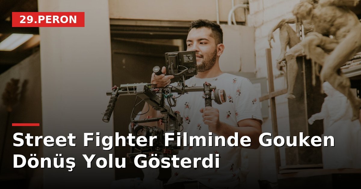 Street Fighter Filminde Gouken Dönüş Yolu Gösterdi