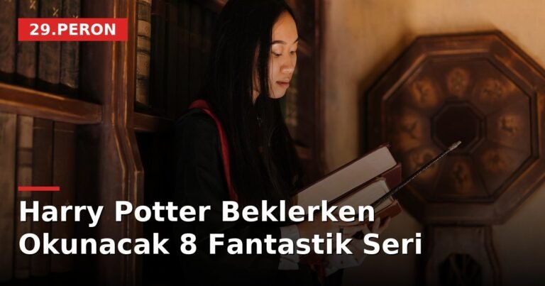 Harry Potter Beklerken Okunacak 8 Fantastik Seri