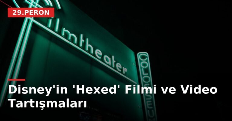 Disney'in 'Hexed' Filmi ve Video Tartışmaları