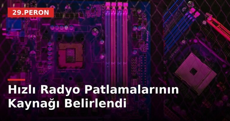 Hızlı Radyo Patlamalarının Kaynağı Belirlendi