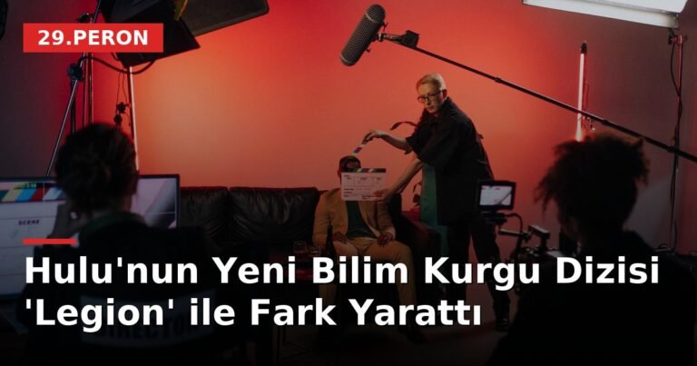 Hulu'nun Yeni Bilim Kurgu Dizisi 'Legion' ile Fark Yarattı