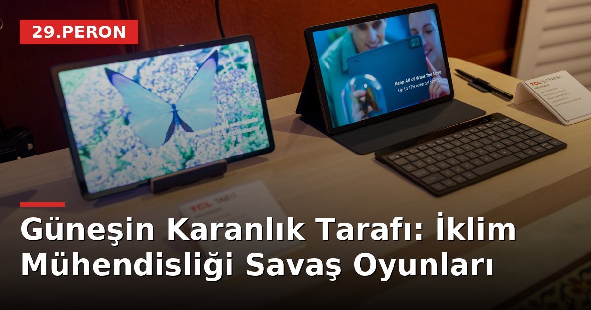 Güneşin Karanlık Tarafı: İklim Mühendisliği Savaş Oyunları