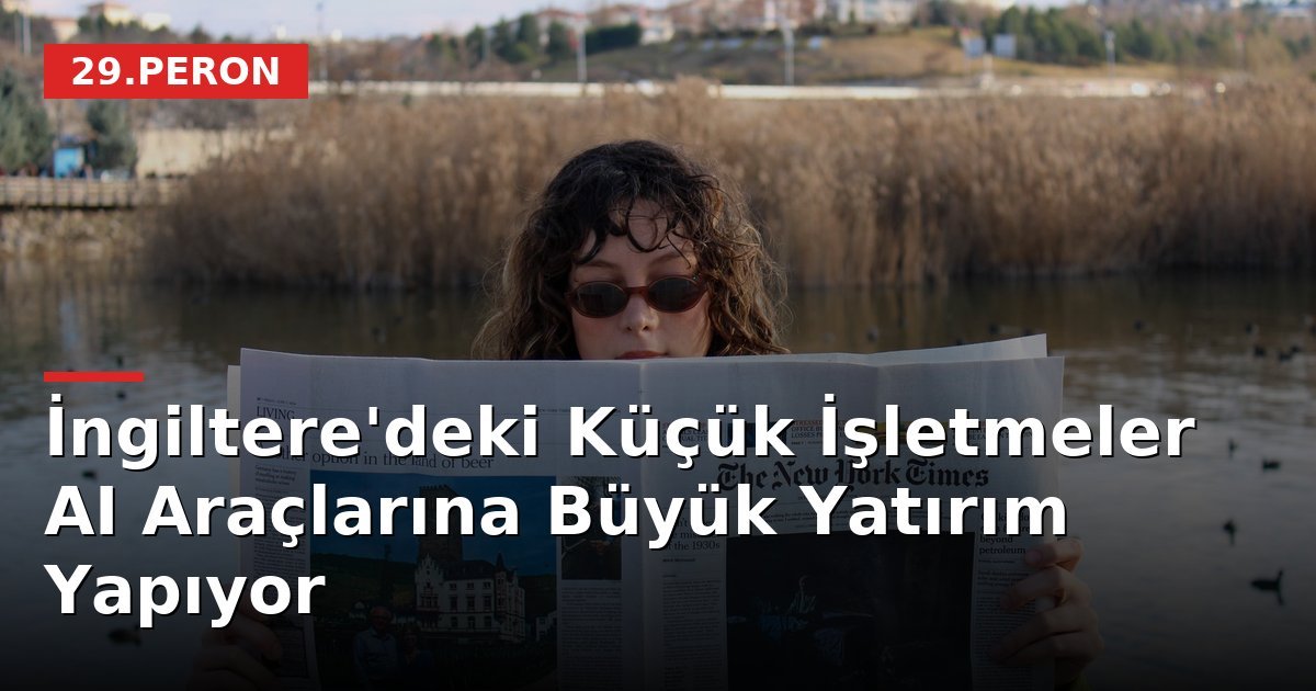 İngiltere'deki Küçük İşletmeler AI Araçlarına Büyük Yatırım Yapıyor