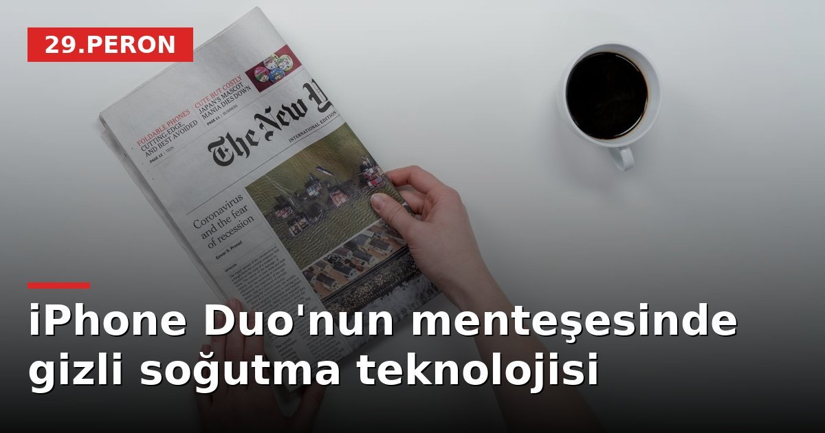 iPhone Duo'nun menteşesinde gizli soğutma teknolojisi