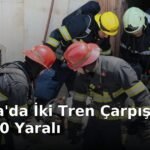 İspanya'da İki Tren Çarpıştı: 46 Ölü, 150 Yaralı
