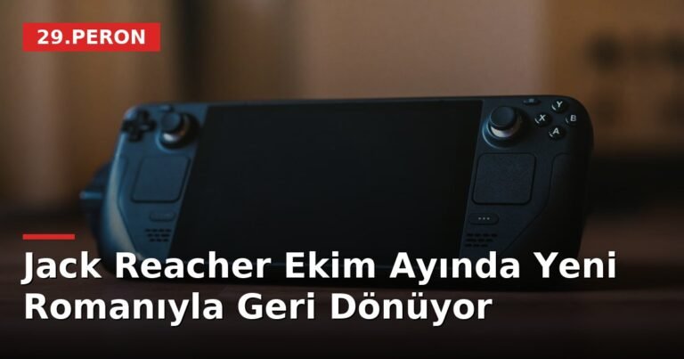 Jack Reacher Ekim Ayında Yeni Romanıyla Geri Dönüyor