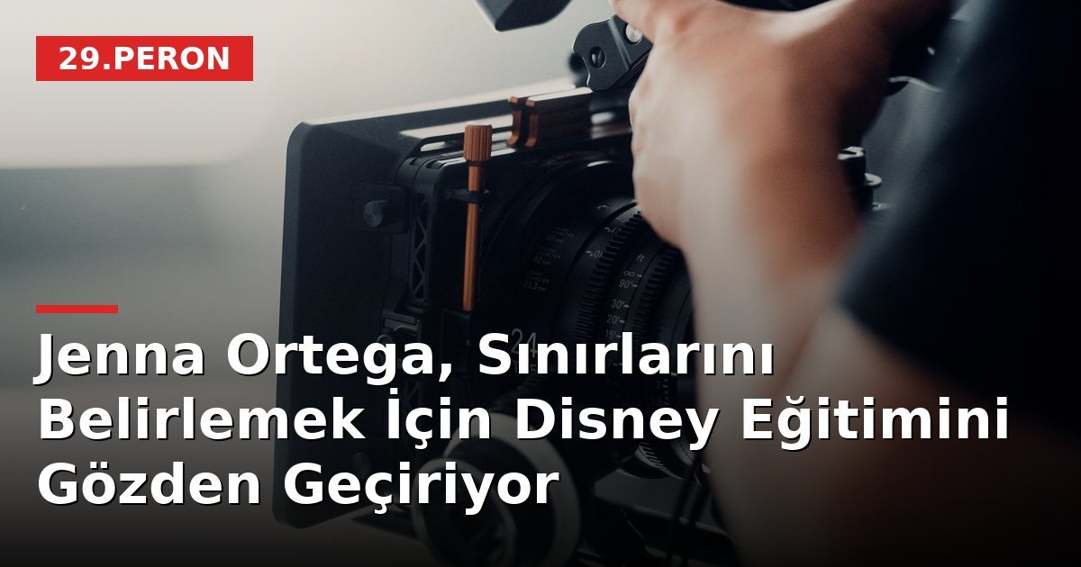 Jenna Ortega, Sınırlarını Belirlemek İçin Disney Eğitimini Gözden Geçiriyor