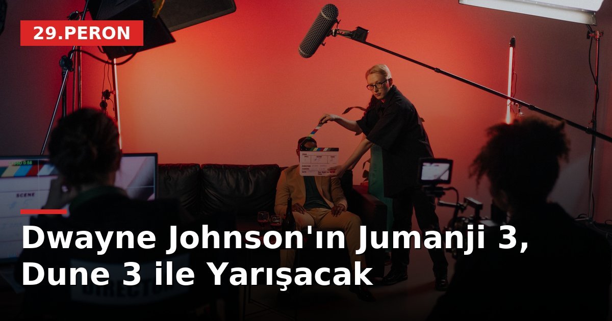 Dwayne Johnson'ın Jumanji 3, Dune 3 ile Yarışacak
