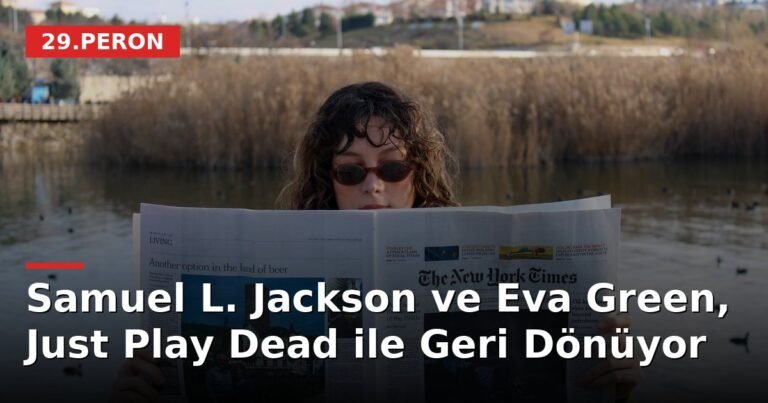 Samuel L. Jackson ve Eva Green, Just Play Dead ile Geri Dönüyor