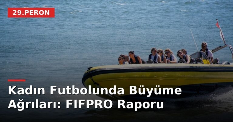 Kadın Futbolunda Büyüme Ağrıları: FIFPRO Raporu