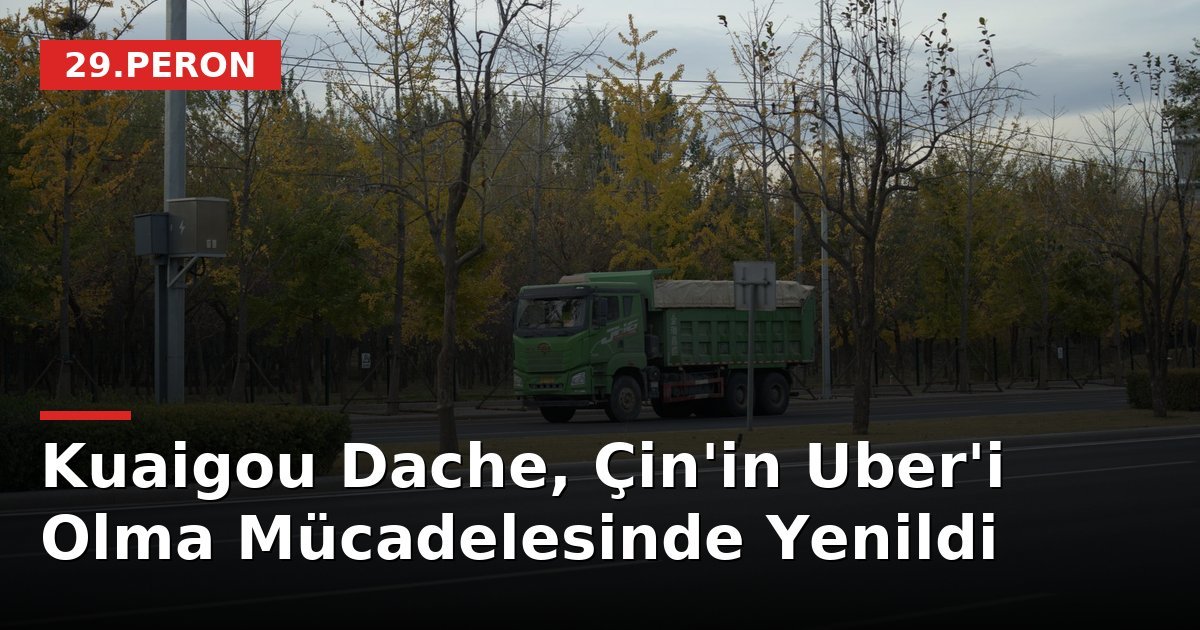 Kuaigou Dache, Çin'in Uber'i Olma Mücadelesinde Yenildi