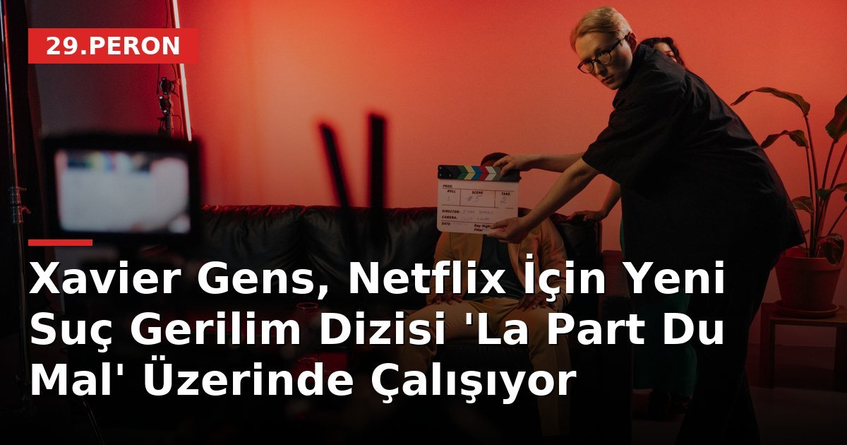 Xavier Gens, Netflix İçin Yeni Suç Gerilim Dizisi 'La Part Du Mal' Üzerinde Çalışıyor
