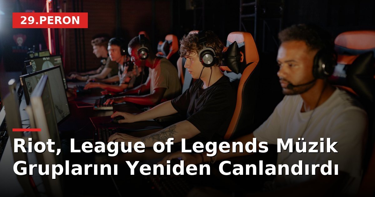 Riot, League of Legends Müzik Gruplarını Yeniden Canlandırdı