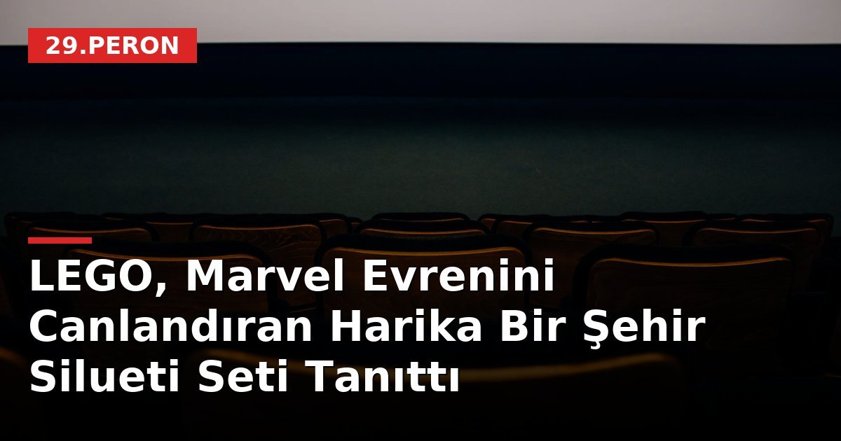 LEGO, Marvel Evrenini Canlandıran Harika Bir Şehir Silueti Seti Tanıttı