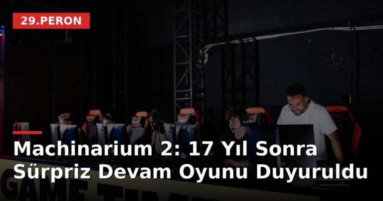 Machinarium 2: 17 Yıl Sonra Sürpriz Devam Oyunu Duyuruldu