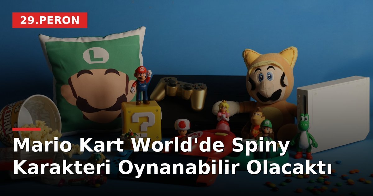Mario Kart World'de Spiny Karakteri Oynanabilir Olacaktı
