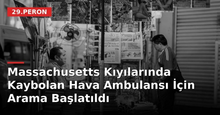 Massachusetts Kıyılarında Kaybolan Hava Ambulansı İçin Arama Başlatıldı