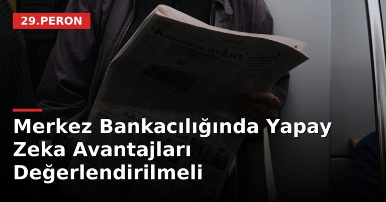 Merkez Bankacılığında Yapay Zeka Avantajları Değerlendirilmeli
