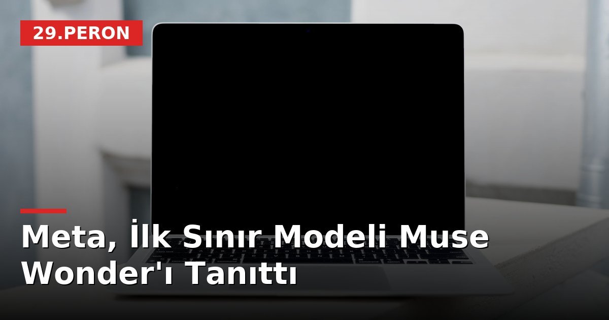 Meta, İlk Sınır Modeli Muse Wonder'ı Tanıttı