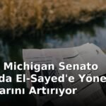 Trump, Michigan Senato Yarışında El-Sayed'e Yönelik Saldırılarını Artırıyor