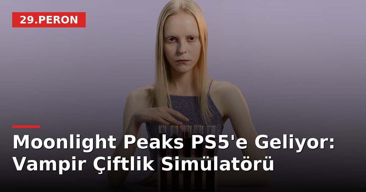 Moonlight Peaks PS5'e Geliyor: Vampir Çiftlik Simülatörü