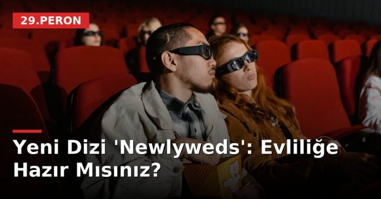 Yeni Dizi 'Newlyweds': Evliliğe Hazır Mısınız?