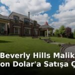 Notch, Beverly Hills Malikanesini 70 Milyon Dolar'a Satışa Çıkardı