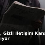 OpenAI, Gizli İletişim Kanalları Geliştiriyor