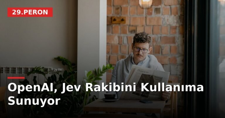 OpenAI, Jev Rakibini Kullanıma Sunuyor