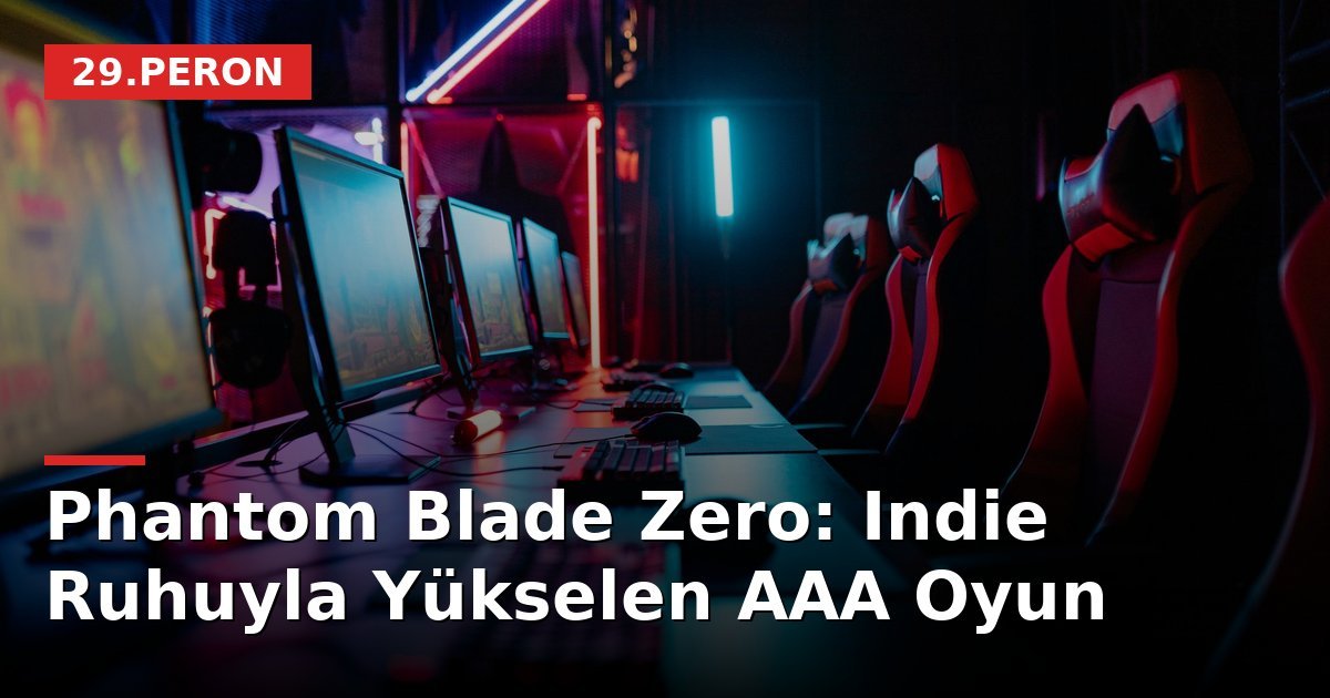 Phantom Blade Zero: Indie Ruhuyla Yükselen AAA Oyun