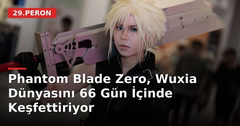 Phantom Blade Zero, Wuxia Dünyasını 66 Gün İçinde Keşfettiriyor