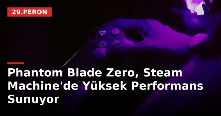 Phantom Blade Zero, Steam Machine'de Yüksek Performans Sunuyor