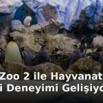 Planet Zoo 2 ile Hayvanat Bahçesi Deneyimi Gelişiyor
