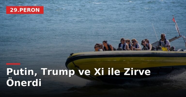Putin, Trump ve Xi ile Zirve Önerdi