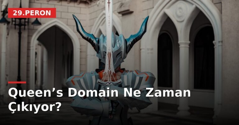 Queen’s Domain Ne Zaman Çıkıyor?