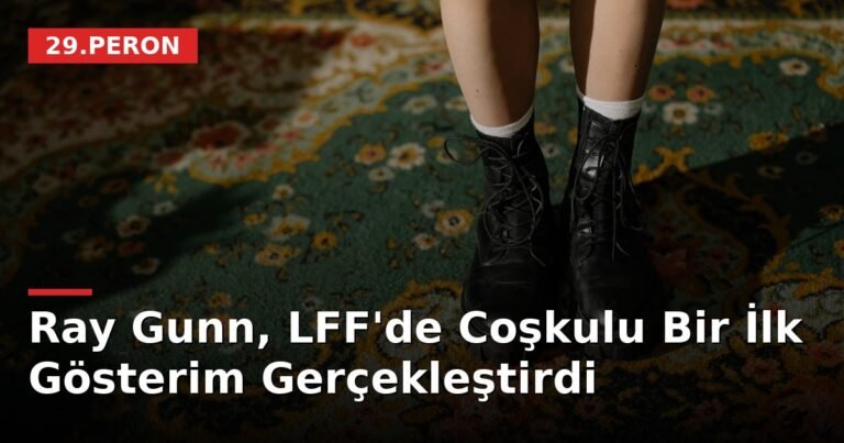 Ray Gunn, LFF'de Coşkulu Bir İlk Gösterim Gerçekleştirdi