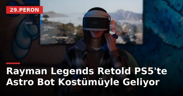 Rayman Legends Retold PS5'te Astro Bot Kostümüyle Geliyor